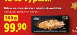 Lidl Deluxe máslová vánočka s mandlemi a rozinkami nabídka