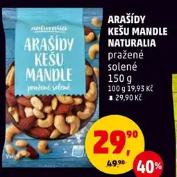 Penny Market Arašídy kešu mandle Naturalia nabídka