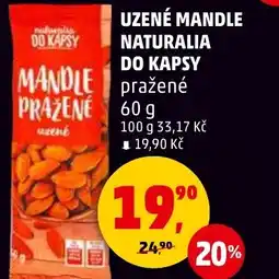 Penny Market Uzené mandle Naturalia do kapsy nabídka