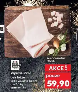 Kaufland Vepřové sádlo bez kůže nabídka