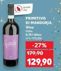 Kaufland PRIMITIVO DI MANDURIA Víno nabídka