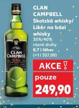 Kaufland CLAN CAMPBELL Skotská whisky/ Likér na bázi whisky nabídka