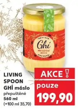 Kaufland LIVING SPOON GHI máslo nabídka