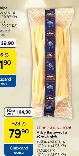 Tesco Milsy Bánovecké sýrové nitě, 250 g., dva druhy nabídka