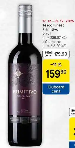 Tesco Tesco Finest Primitivo, 0.75 l nabídka