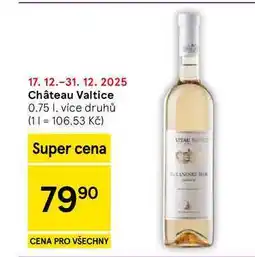 Tesco Château Valtice, 0.75 l nabídka