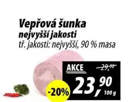 ZEMAN Vepřová šunka nejvyšší jakosti tř. jakosti: nejvyšší, 90 % masa, 100 g nabídka
