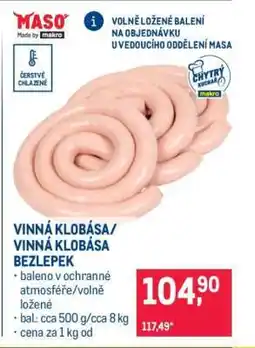 Makro VINNÁ KLOBÁSA/ VINNÁ KLOBÁSA BEZLEPEK nabídka