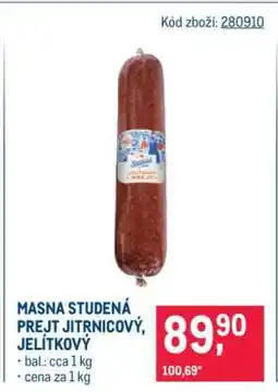 Makro MASNA STUDENÁ PREJT JITRNICOVÝ, JELÍTKOVÝ nabídka