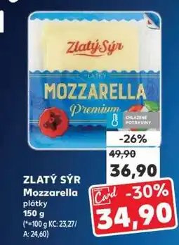 Kaufland ZLATÝ SÝR Mozzarella plátky nabídka