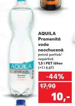 Kaufland Aquila pramenitá voda neochucená nabídka