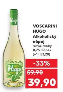 Kaufland VOSCARINI HUGO Alkoholický nápoj nabídka