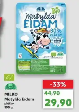 Kaufland MILKO Matylda Eidam plátky nabídka