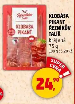 Penny Market KLOBÁSA PIKANT ŘEZNÍKŮV TALÍŘ nabídka