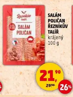 Penny Market SALÁM POLIČAN ŘEZNÍKŮV TALÍŘ krájený nabídka