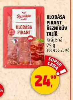 Penny Market KLOBÁSA PIKANT ŘEZNÍKŮV TALÍŘ, 75 g nabídka