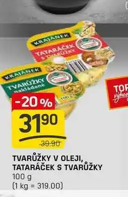 Flop TVARŮŽKY V OLEJI, TATARÁČEK S TVARŮŽKY 100 g nabídka