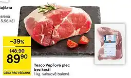Tesco Tesco Vepřová plec bez kosti, 1 kg nabídka