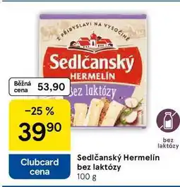 Tesco Sedlčanský Hermelín bez laktózy, 100 g nabídka