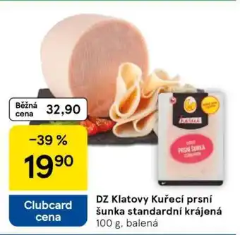 Tesco DZ Klatovy Kuřecí prsní šunka standardní krájená nabídka