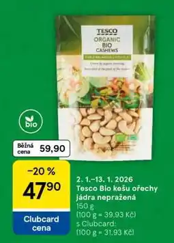 Tesco Tesco Bio Kešu ořechy jádra nepražená nabídka
