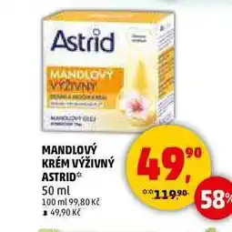 Penny Market MANDLOVÝ KRÉM VÝŽIVNÝ ASTRID, 50 ml nabídka