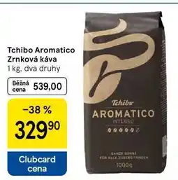 Tesco Tchibo Aromatico Zrnková káva, 1 kg, dva druhy nabídka