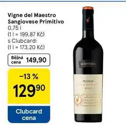 Tesco Vigne del Maestro Sangiovese Primitivo, 0.75 l nabídka