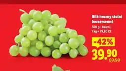 Lidl Bílé hrozny stolní bezsemenné nabídka