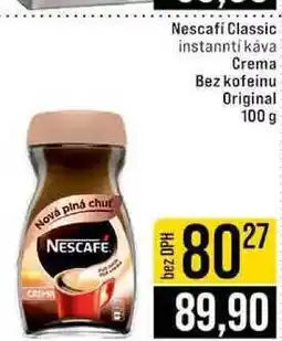 Jip Nescafi Classic instannti káva Crema Bez kofeinu Original 100 g nabídka
