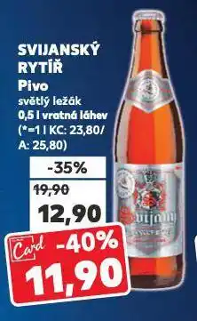 Kaufland Pivo svijanský rytíř nabídka