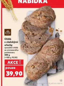 Kaufland Chléb s vlašskými ořechy nabídka