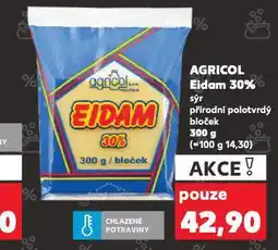 Kaufland Agricol eidam 30% nabídka
