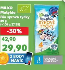 Kaufland Milko matylda bio sýrové tyčky nabídka