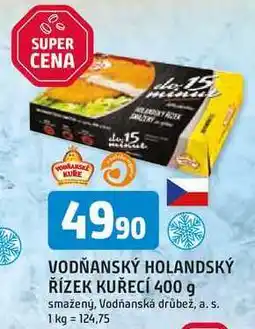 Trefa VODŇANSKÝ HOLANDSKÝ ŘÍZEK KUŘECÍ 400 g nabídka