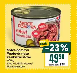 Billa SRDCE DOMOVA Vepřové maso ve vlastní šťávě nabídka