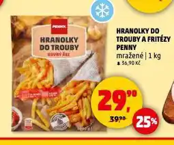 Penny Market Hranolky do trouby a fritézy nabídka