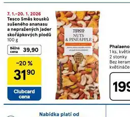 Tesco Tesco směs kousků sušeného ovoce ananasu a nepražených jader skořápkových plodů nabídka