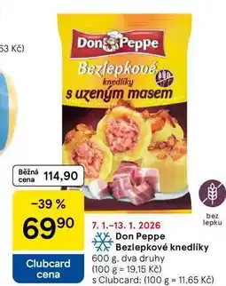 Tesco Don Peppe Bezlepkové knedlíky s uzeným masem, 600 g, dva druhy nabídka