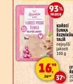Penny Market KUŘECÍ ŠUNKA ŘEZNÍKŮV TALÍŘ, 100 g nabídka