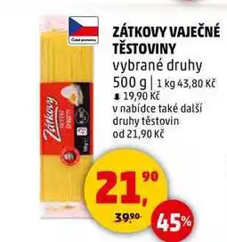 Penny Market ZÁTKOVY VAJEČNÉ TĚSTOVINY, 500 g nabídka