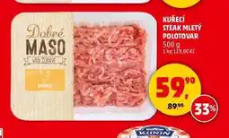 Penny Market KUŘECÍ STEAK MLETÝ POLOTOVAR, 500 g nabídka