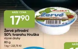 Hruška Žervé přírodní 50% tvarohu Hruška nabídka