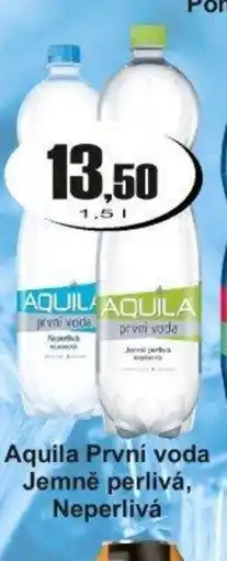 Adam Aquila První voda Jemně perlivá, Neperlivá nabídka
