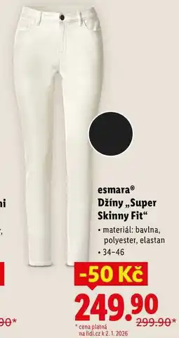 Lidl esmara Džíny „Super Skinny Fit nabídka