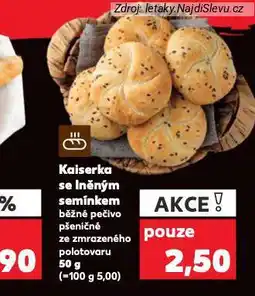 Kaufland Kaiserka se lněným semínkem nabídka