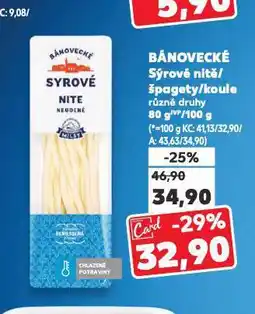 Kaufland Bánovecké sýrové nitě nabídka