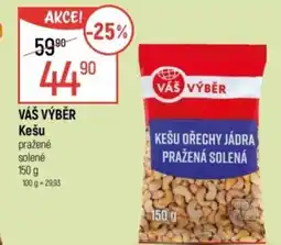 Globus VÁŠ VÝBĚR Kešu nabídka