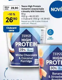 Tesco Tesco high protein instantní ovesná kaše s kousky bílé čokolády nabídka
