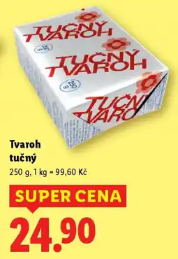 Lidl Tvaroh tučný nabídka